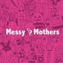 messymothers