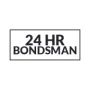 24 HR BONDSMAN